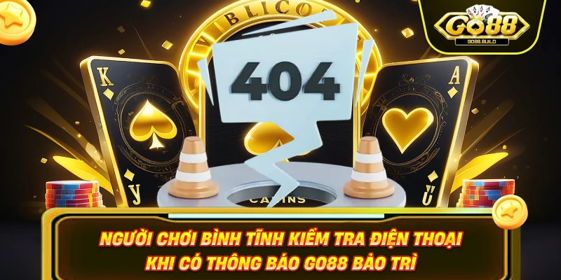 Người chơi bình tĩnh kiểm tra điện thoại khi có thông báo GO88 bảo trì